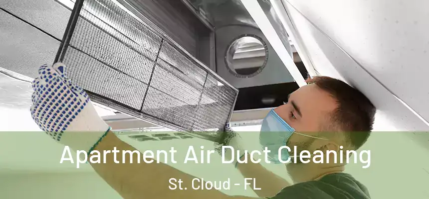 Apartment Air Duct Cleaning St. Cloud - FL