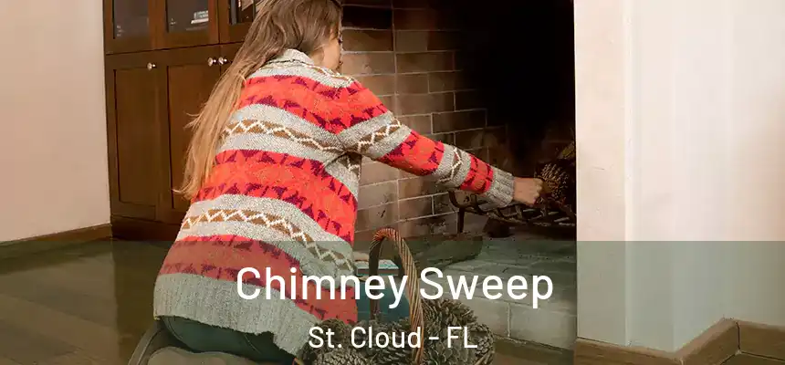 Chimney Sweep St. Cloud - FL