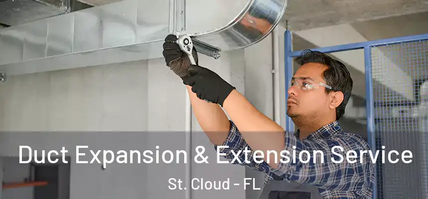  Duct Expansion & Extension Service St. Cloud - FL