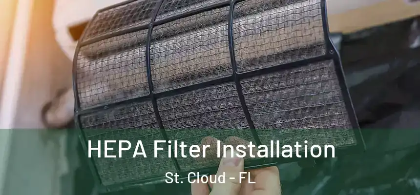  HEPA Filter Installation St. Cloud - FL