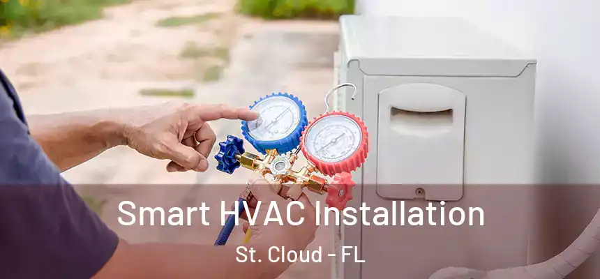 Smart HVAC Installation St. Cloud - FL