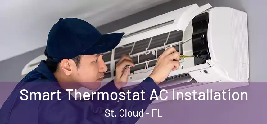  Smart Thermostat AC Installation St. Cloud - FL