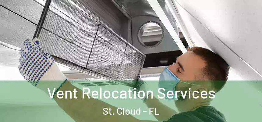  Vent Relocation Services St. Cloud - FL